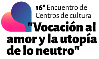 16_de_encuentro_de_centros_de_cultura_vocacion_al_amor_y_la_utopia_de_lo_neutrp_upaep
